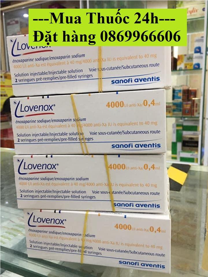 Thuốc Lovenox Enoxaparin giá bao nhiêu mua ở đâu?