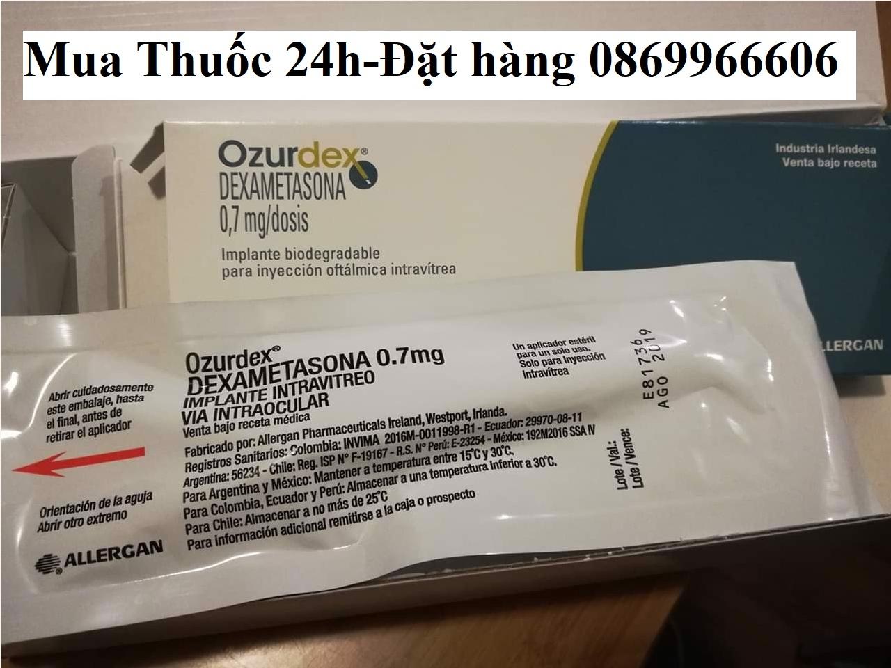 Thuốc Ozurdex 0.7mg giá bao nhiêu mua ở đâu?