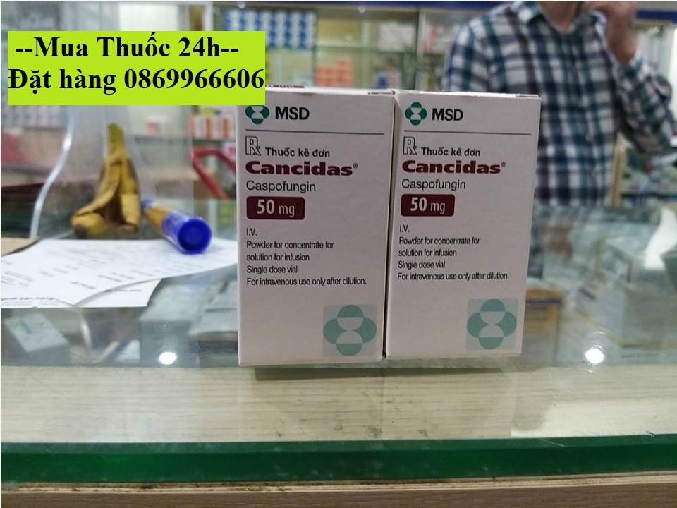 Thuốc Cancidas Caspofungin 50mg giá bao nhiêu mua ở đâu?