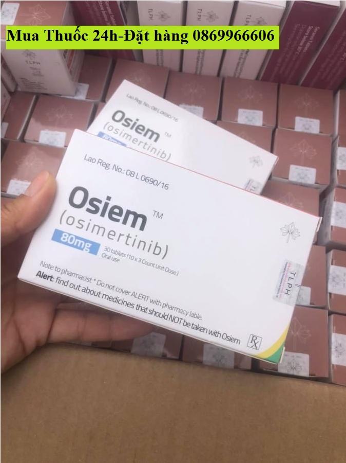 Thuốc Osiem Osimertinib 80mg giá bao nhiêu mua ở đâu?