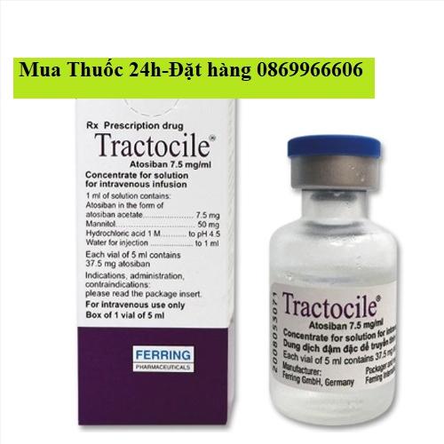 Thuốc Tractocile Atosiban giá bao nhiêu mua ở đâu?